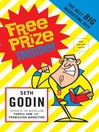 Free Prize Inside (eBook): The Next Big Marketing Idea